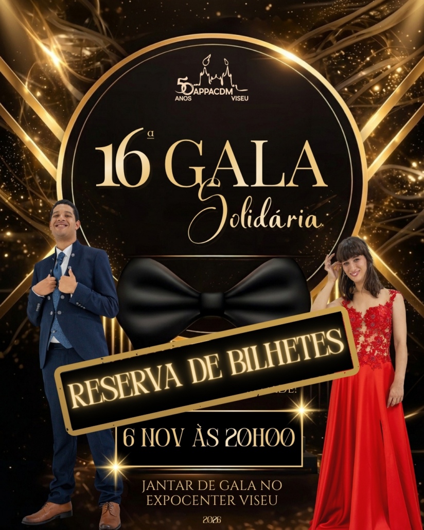 Reserva de bilhetes 16ª Gala Reserva de bilhetes